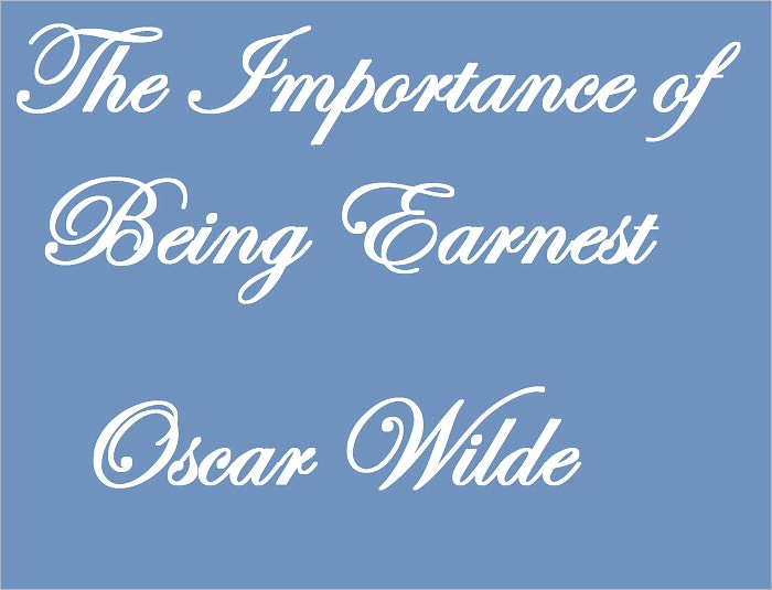 The Importance of Being Earnest