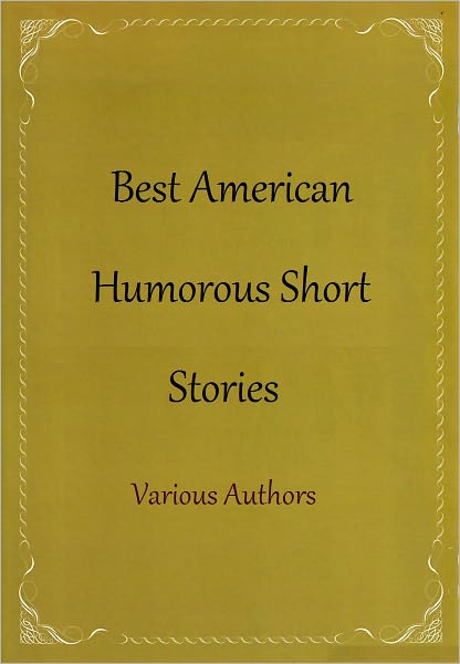 Best American Humorous Short Stories