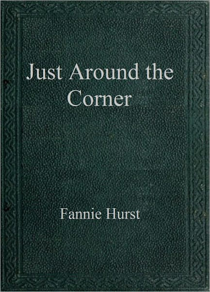 Just Around the Corner