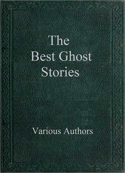 The Best Ghost Stories
