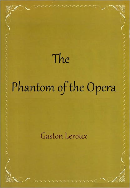 The Phantom of the Opera