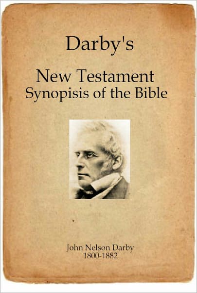 Darby's New Testament Synopsis of the Bible