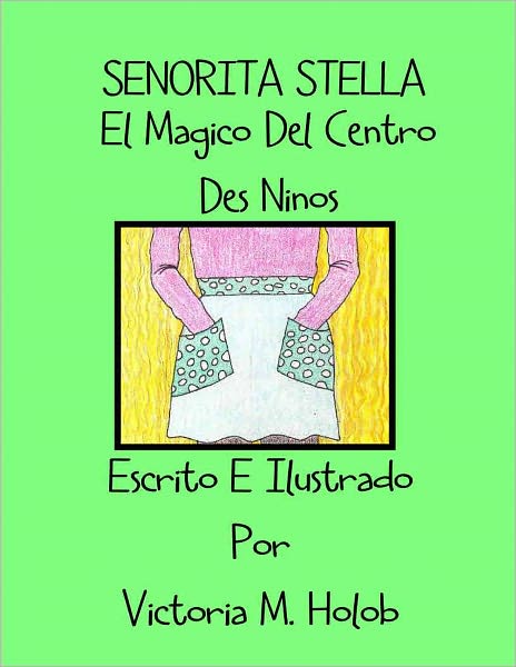 SENORITA STELLA, El Magico Del Centro Des Ninos