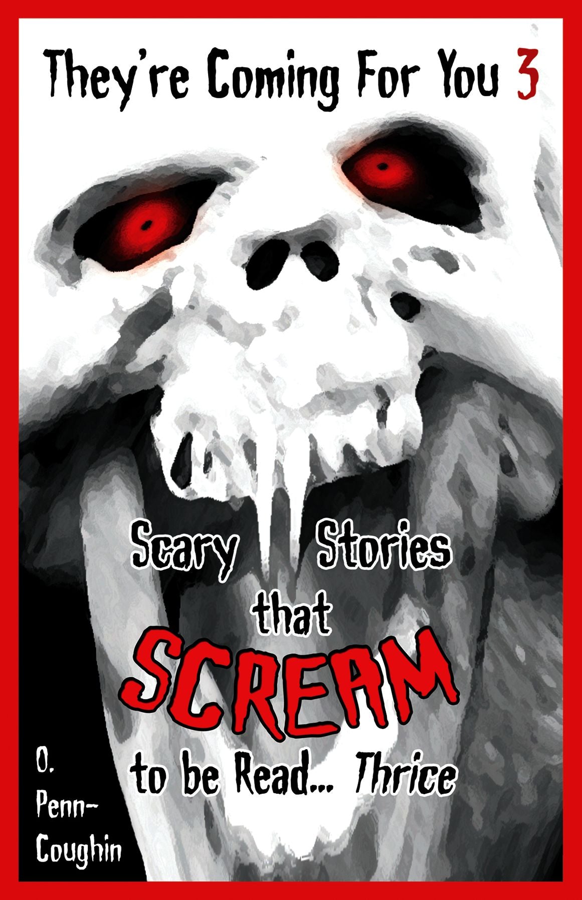 Scary Stories that Scream to be Read... Thrice