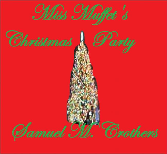 MISS MUFFET'S CHRISTMAS PARTY