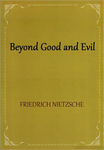 Beyond Good and Evil