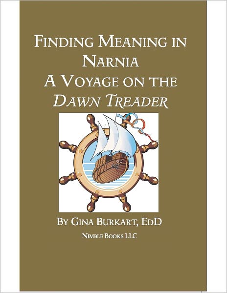 Finding Meaning in Narnia: A Voyage on the Dawn Treader