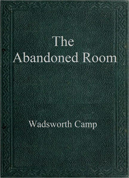 The Abandoned Room