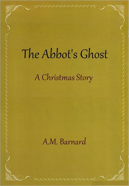 The Abbot's Ghost A Christmas Story