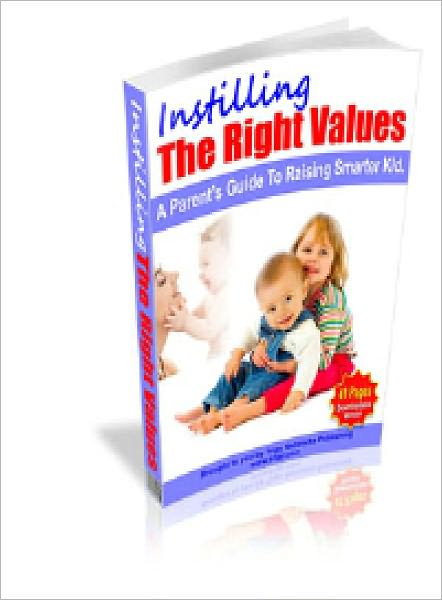 Instilling The Right Values