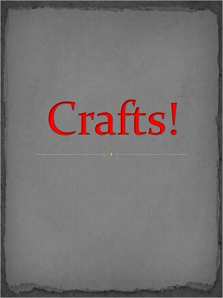 Crafts!