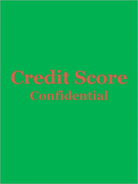 Credit Score Confidential