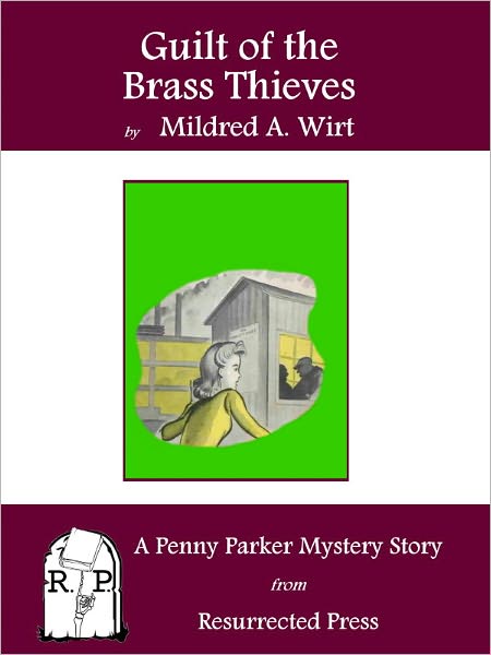 Guilt of the Brass Thieves: A Penny Parker Mystery Story