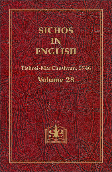 Sichos In English: Volume 28 - Tishrei-MarCheshvan, 5746