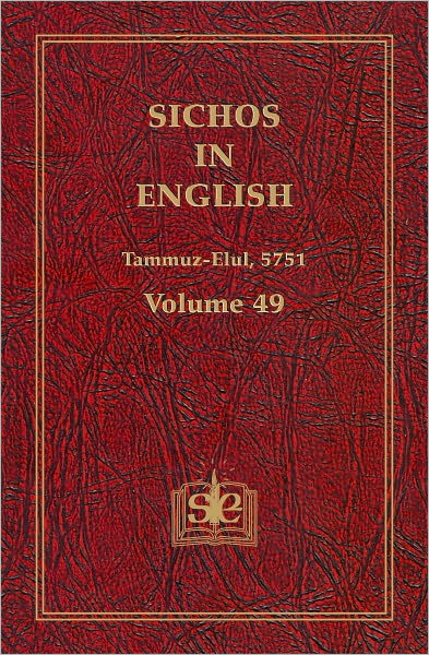 Sichos In English: Volume 49 - Tammuz - Elul, 5751