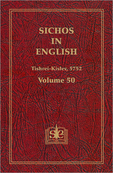 Sichos In English: Volume 50 - Tishrei - Kislev, 5752