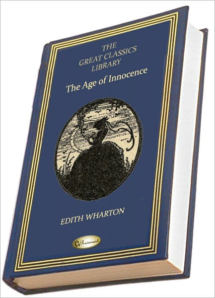 The Age of Innocence (THE GREAT CLASSICS LIBRARY)