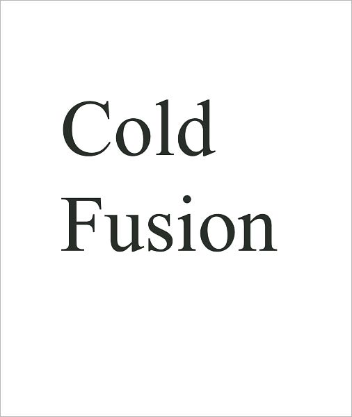 Cold Fusion