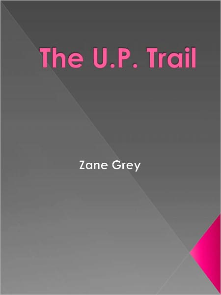 The U.P. Trail