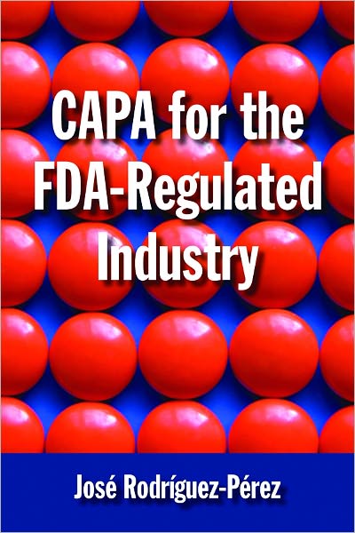 CAPA for the FDA-Regulated Industry