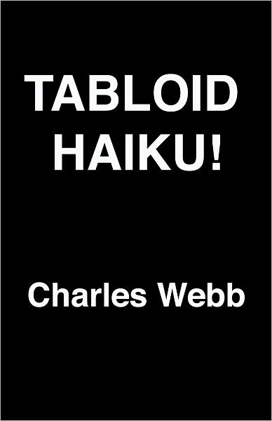 Tabloid Haiku!