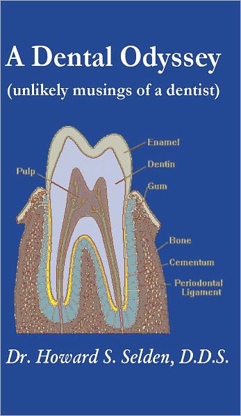 A Dental Odyssey (unlikely musings of a dentist)