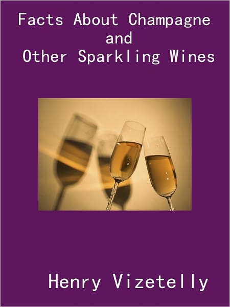 Facts About Champagne and Other Sparkling Wines