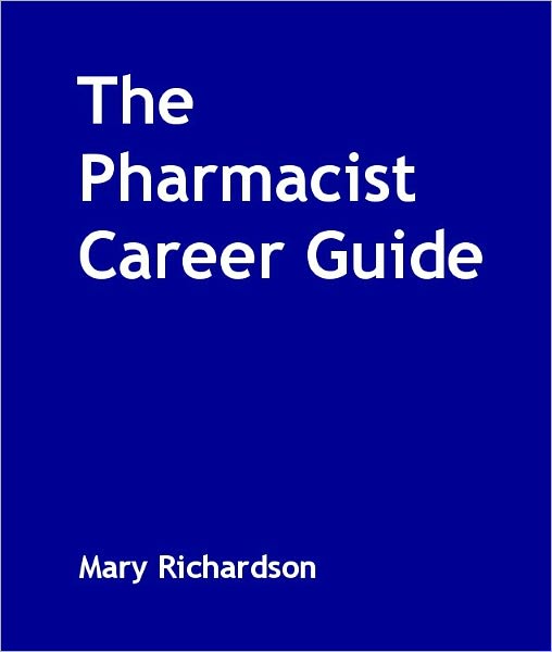 The Pharmacist Career Guide