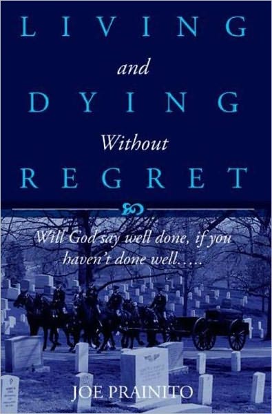 Living and Dying Without Regret