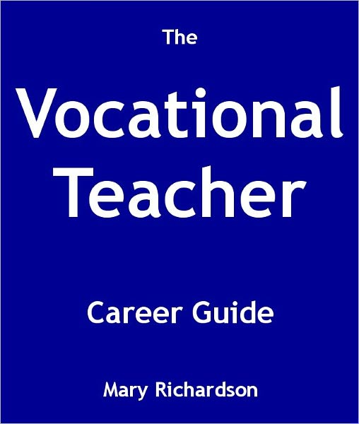 The Vocational Teacher Career Guide