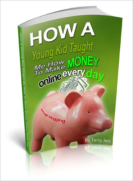 How A Young Kid Taught Me HowTo Make Money