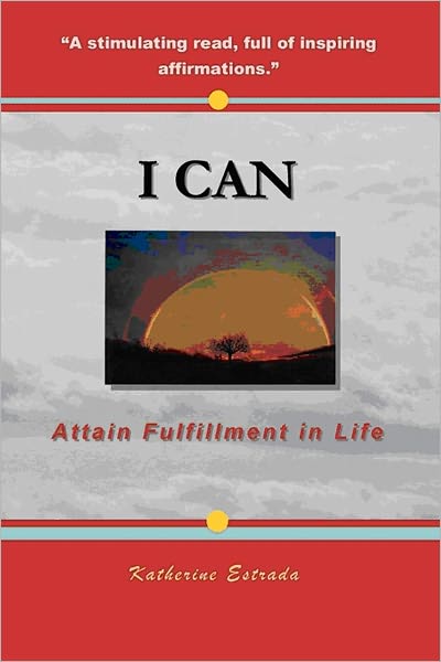 I CAN: Attain Fulfillment in Life