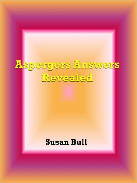 Aspergers Answers Revealed