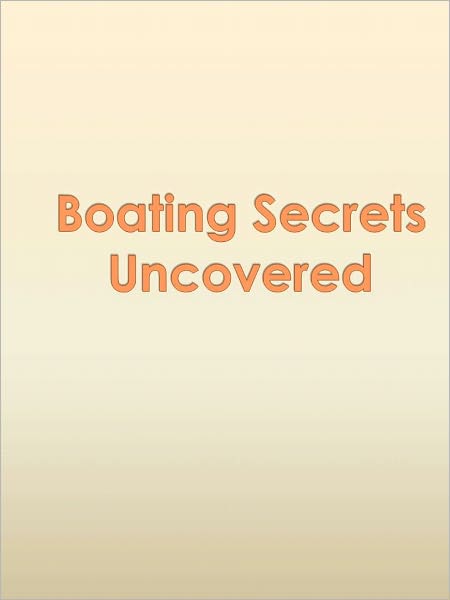 Boating Secrets Uncovered