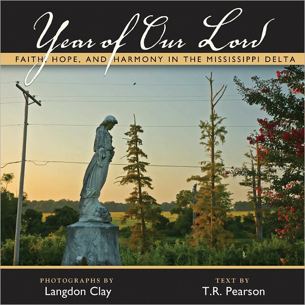 Year of Our Lord: Faith, Hope, and Harmony in the Mississippi Delta