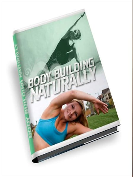 Body Building Naturally
