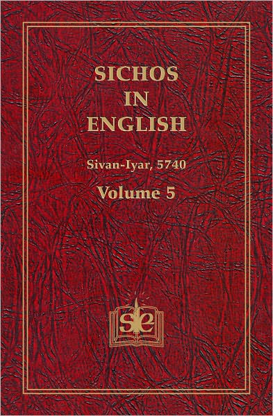 Sichos In English: Volume 5 – Shvat-Iyar 5740