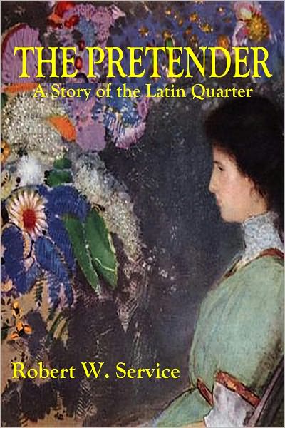 THE PRETENDER - A Story of the Latin Quarter