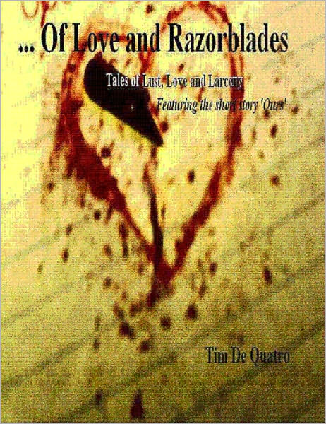 Of Love and Razorblades: Tales of Lust, Love, and Larceny featuring the short story 'Ours'