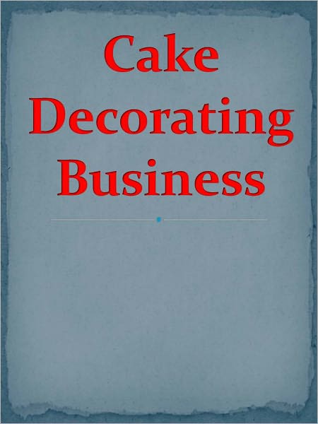 Cake Decorating Business