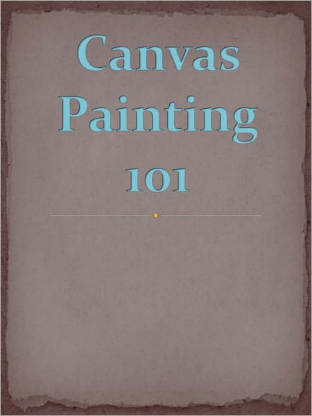 Canvas Painting 101