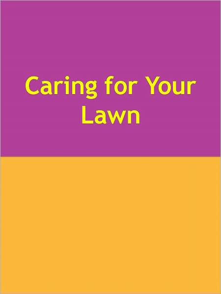 Caring for Your Lawn