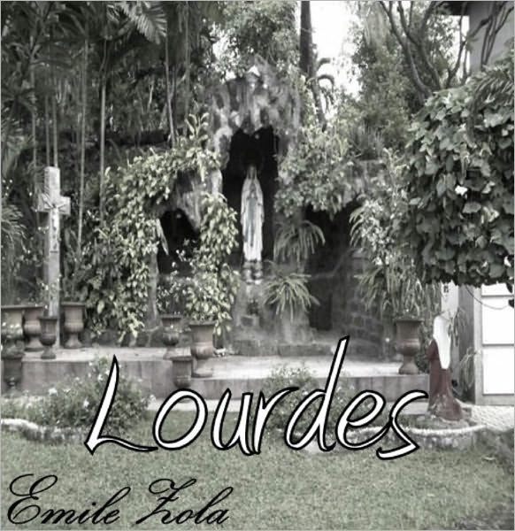 The Three Cities Trilogy (LOURDES Volumes 1 - 5)