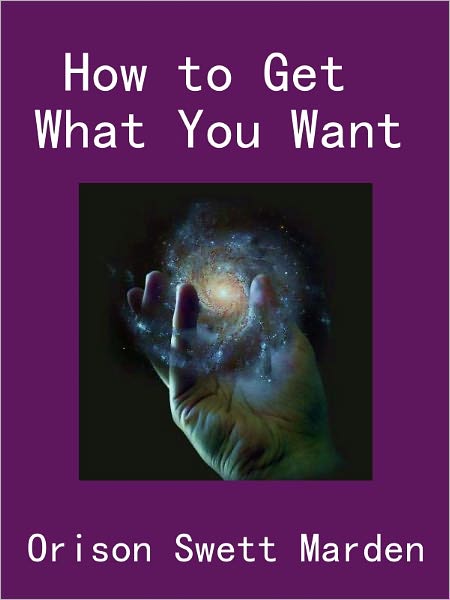 How to Get What You Want