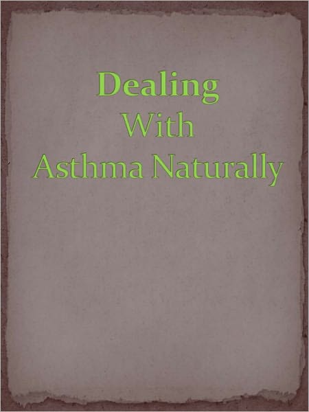 Dealing With Asthma Naturally