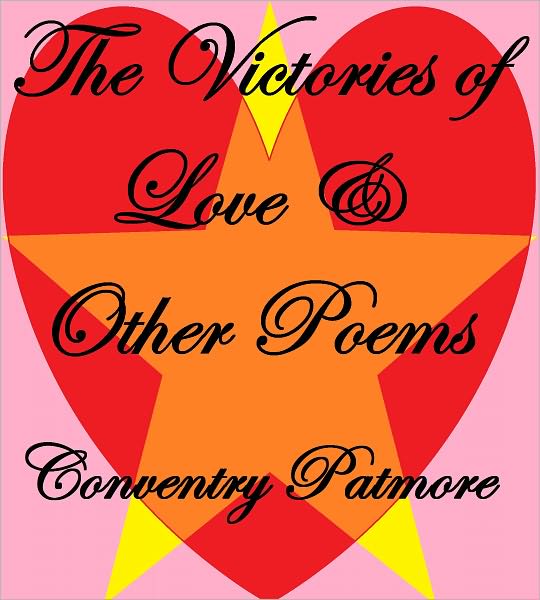 THE VICTORIES OF LOVE, AND OTHER POEMS