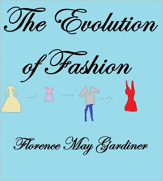 The Evolution of Fashion