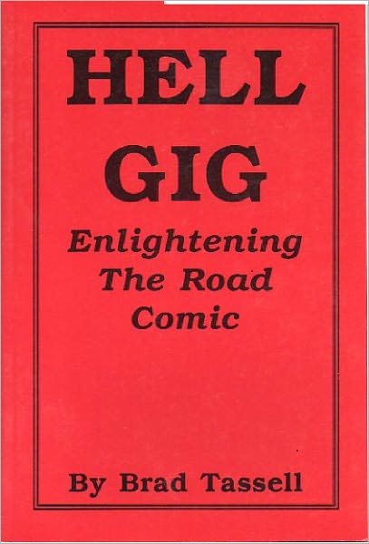 Hell Gig, Enlightening the Road Comic