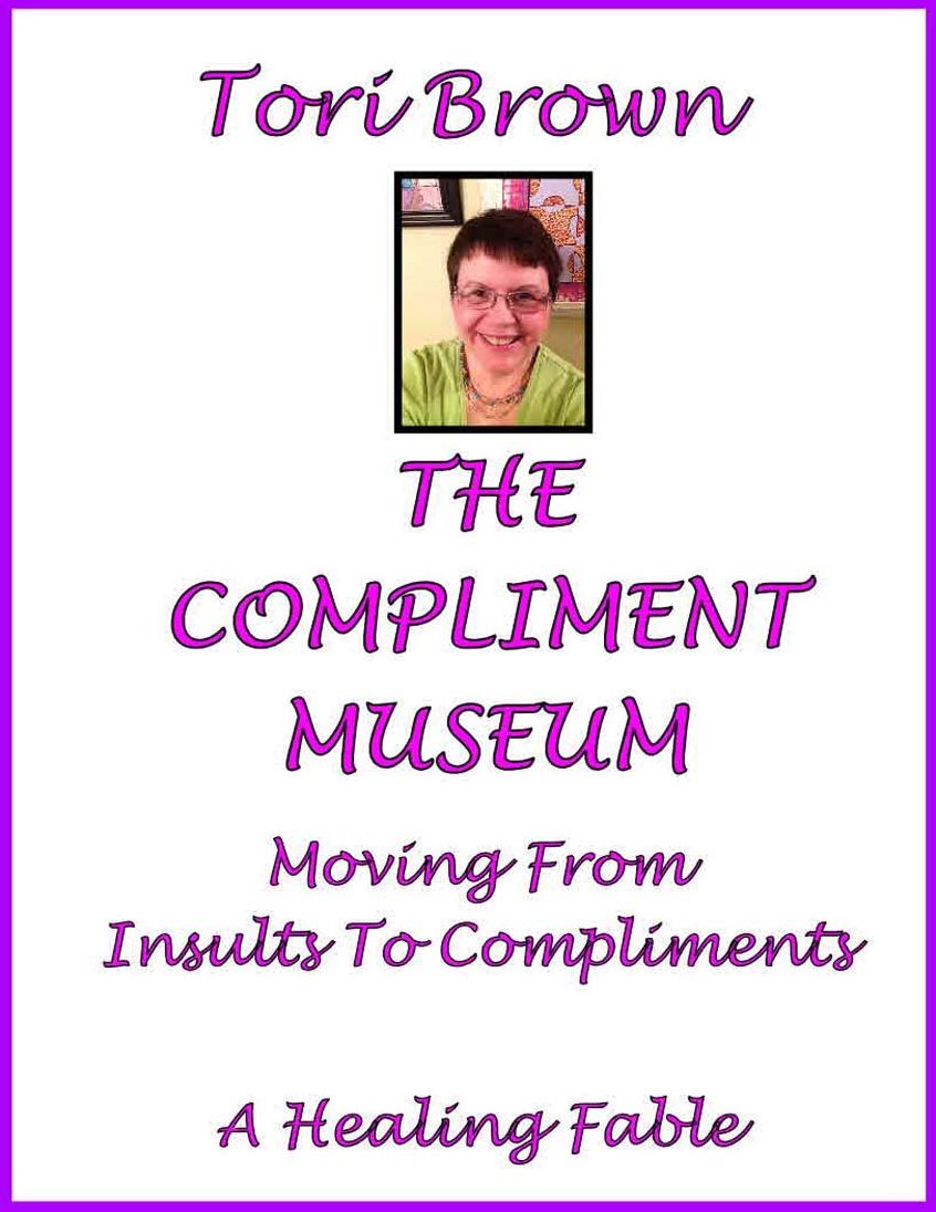 THE COMPLIMENT MUSEUM, From Insults To Compliments, Healthy Living Meditation #5