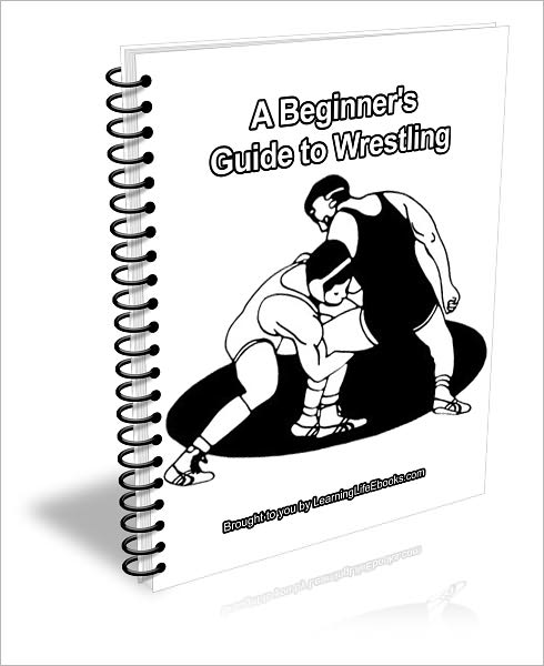 A Beginner's Guide to Wrestling